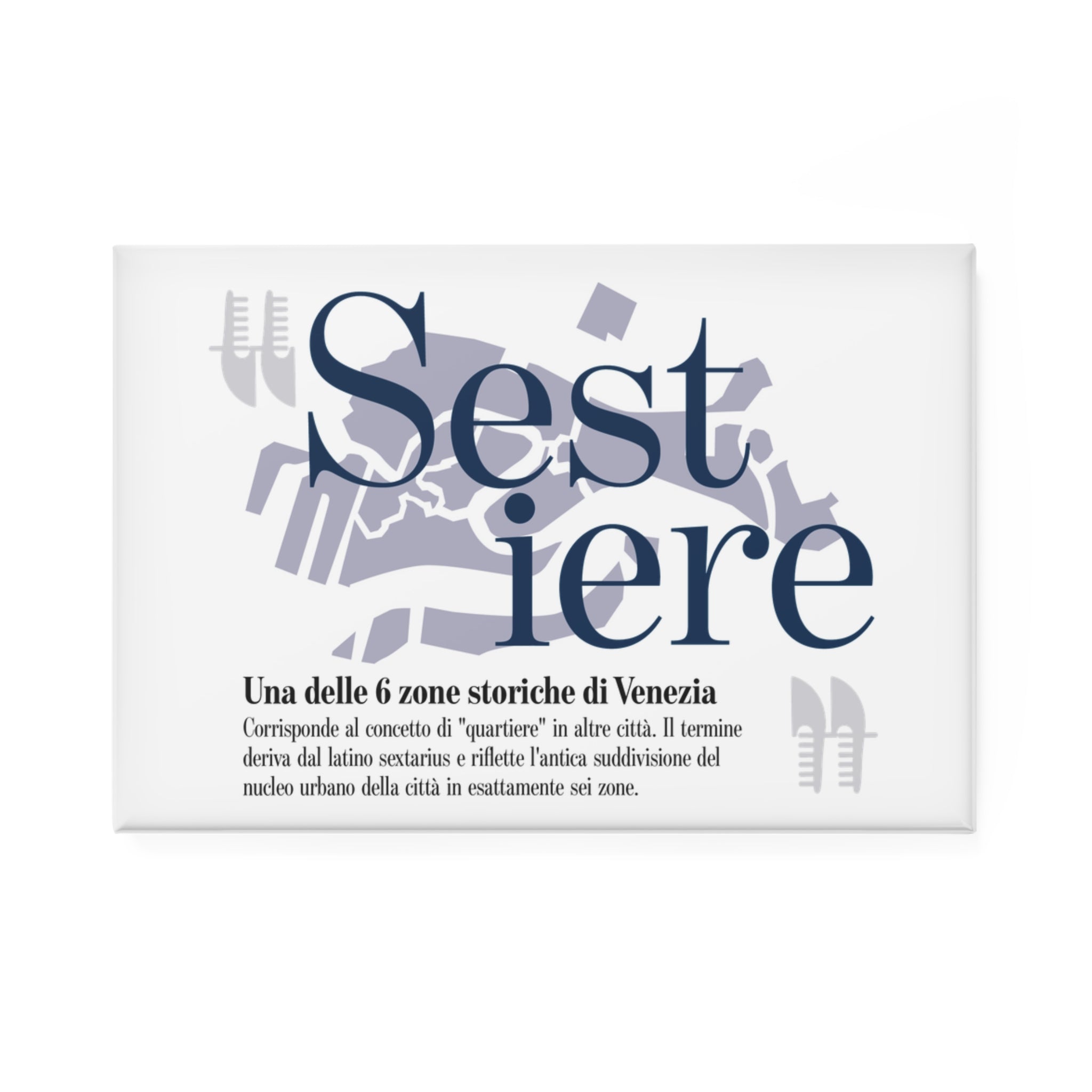 Venetian words magnet | A crisp rectangular magnet of Sestiere